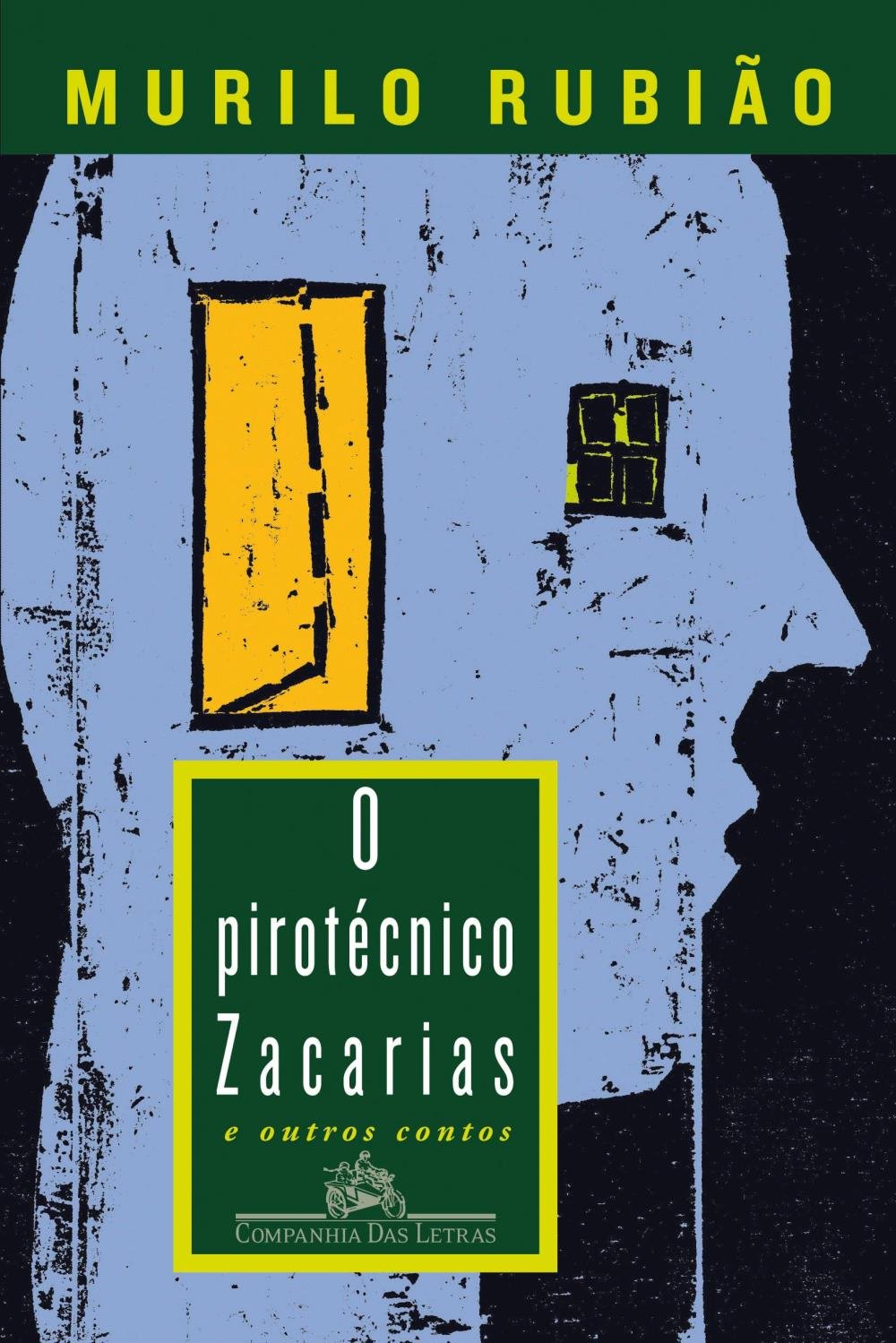 Zacarias, the Pyrotechnist and Other Stories (2006)